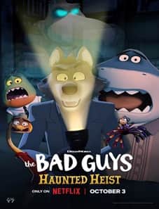 The Bad Guys: Haunted Heist (2024)
